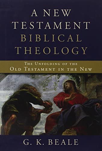 Cover of A New Testament Biblical Theology by G. K. Beale